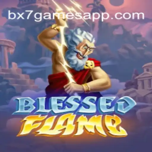 Exploring BlessedFlame: The Latest Offering from bx7.games Oficial